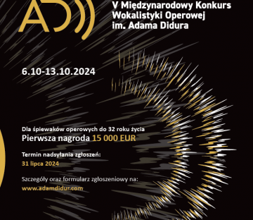 Recruitment for the 5th Adam Didur International Opera Singers’ Competition is still OPEN.